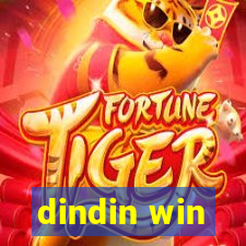 dindin win